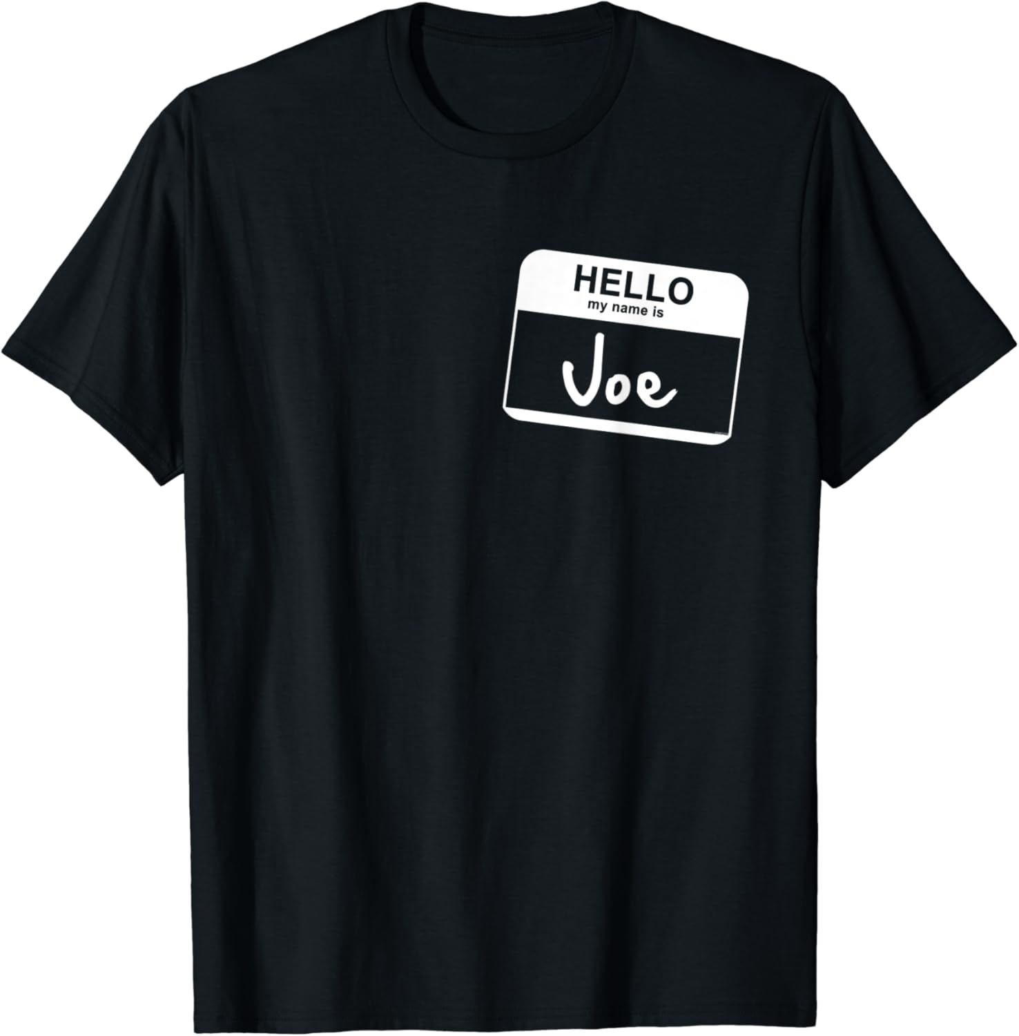 Hello My Name Is Joe Funny Name Tag Personalized Tshirt Clothing, Shoes & Jewelry